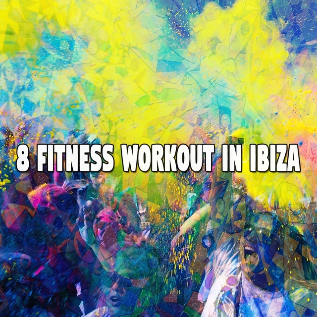 Couverture de 8 Fitness Workout in Ibiza