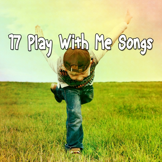 Couverture de 17 Play with Me Songs