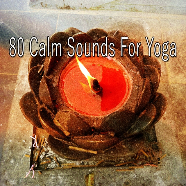 Couverture de 80 Calm Sounds for Yoga