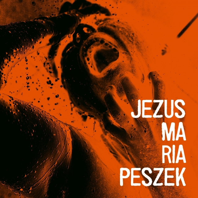 Couverture de Jezus Maria Peszek