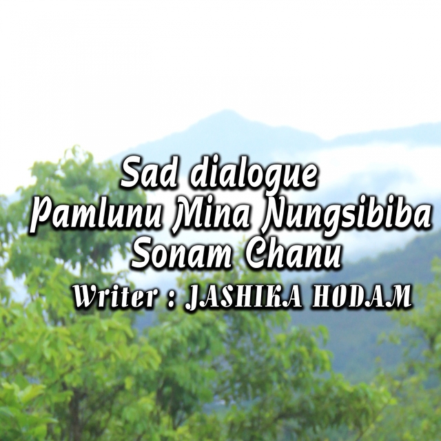 Couverture de Sad Dialogue Pamlunu Mina Nungsibibasu