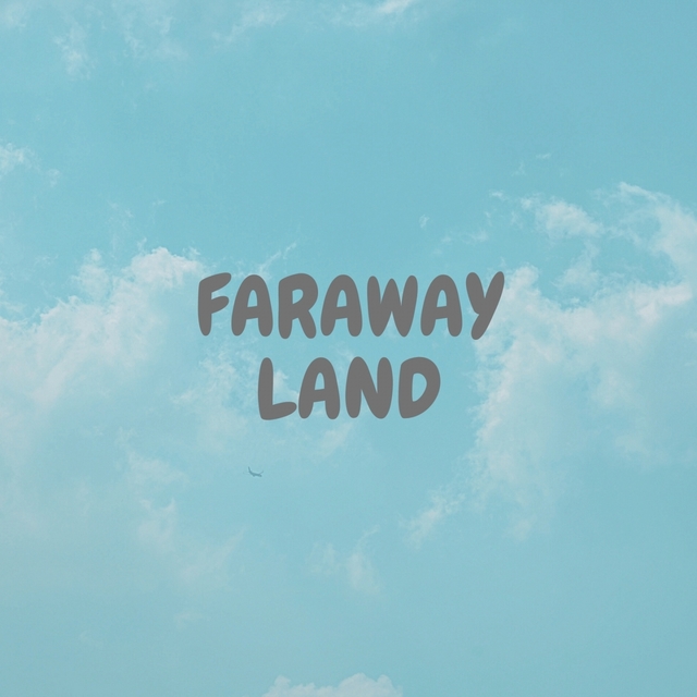 Faraway Land