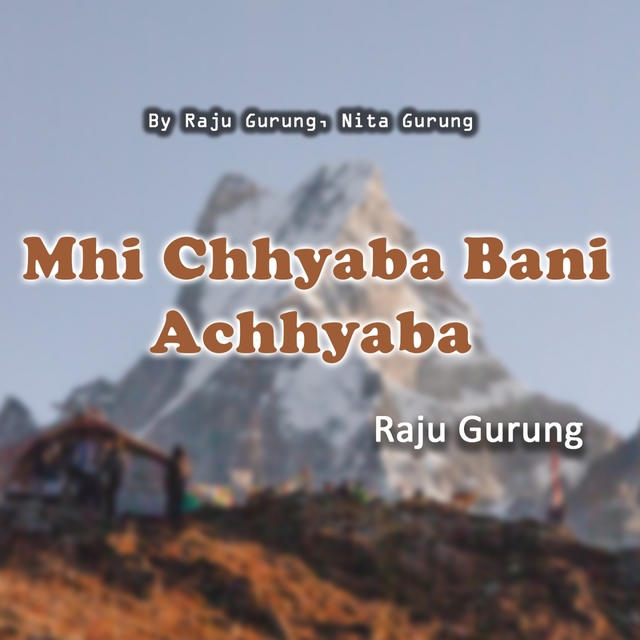 Couverture de Mhi Chhyaba Bani Achhyaba