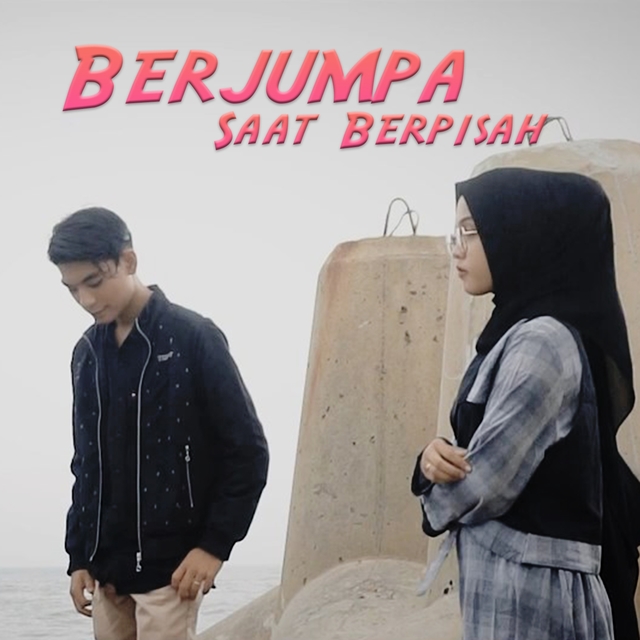 Couverture de Berjumpa Saat Berpisah