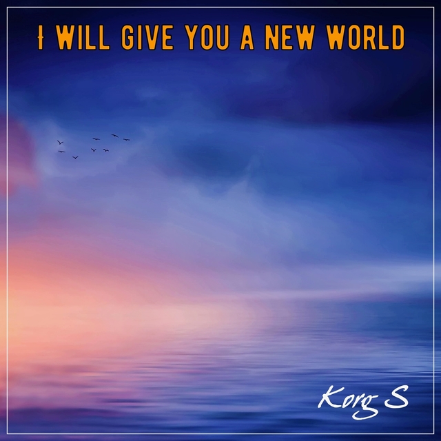 Couverture de I Will Give You a New World