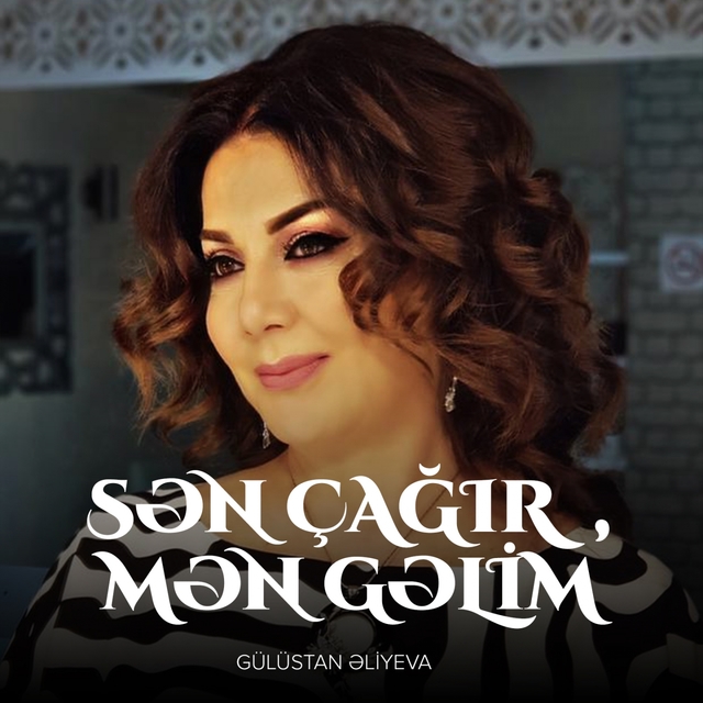 Sən Çağır, Mən Gəlim