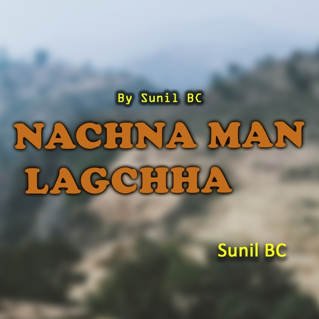 Couverture de Nachna Man Lagchha