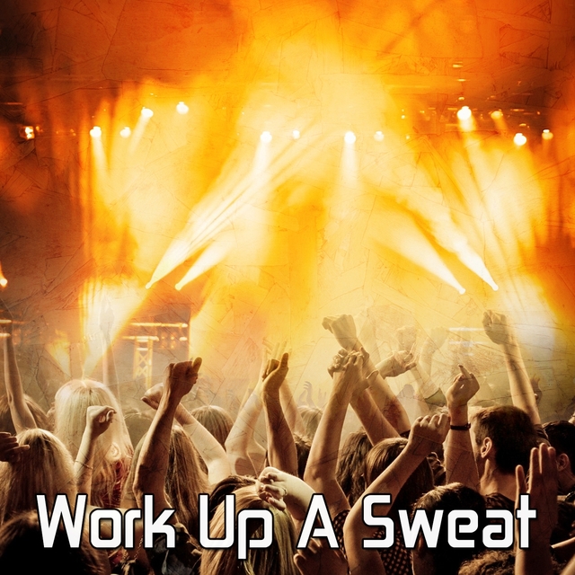 Couverture de Work up a Sweat