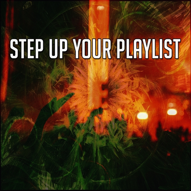 Couverture de Step up Your Playlist