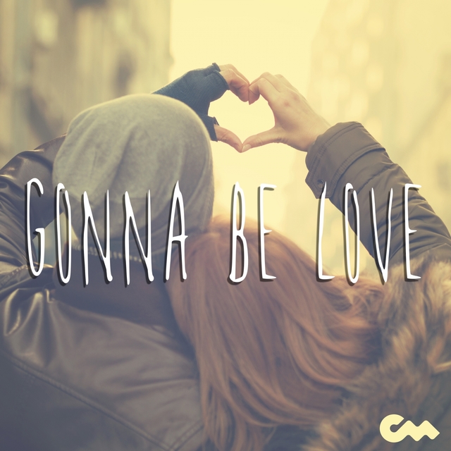 Couverture de Gonna Be Love