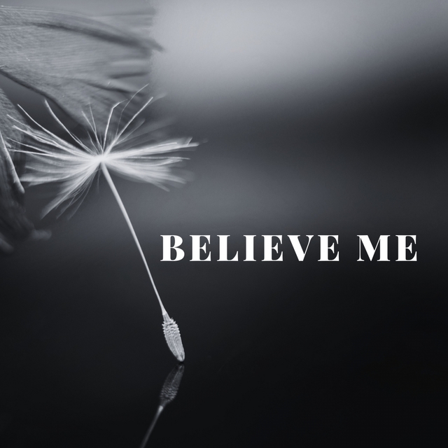 Believe Me