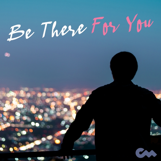 Couverture de Be There For You