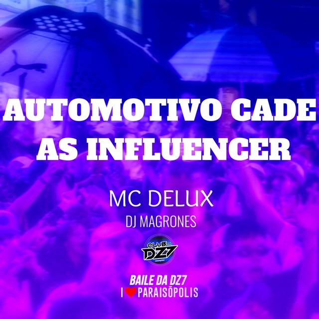 Couverture de Automotivo Cade as Influencer