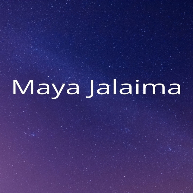 Maya Jalaima, Pt. 1