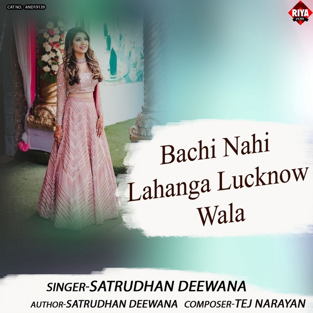 Bachi Nahi Lahanga Lucknow Wala