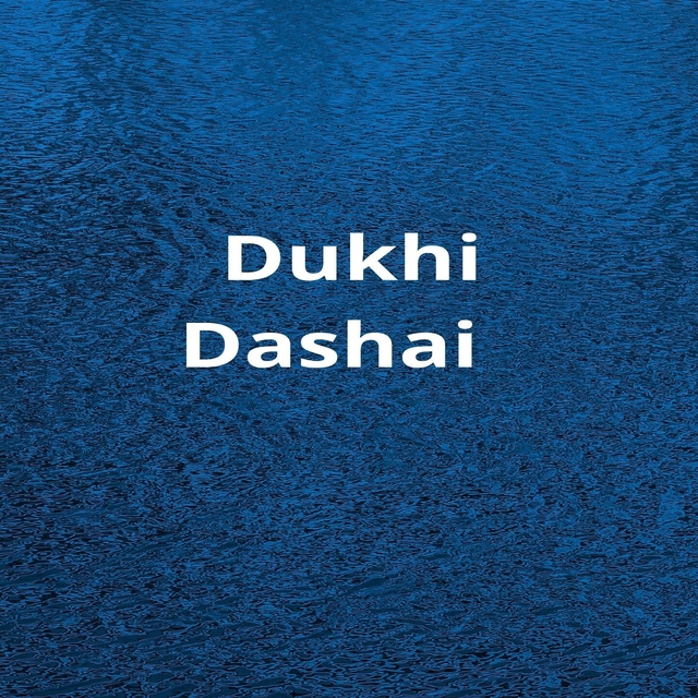 Dukhi Dashai