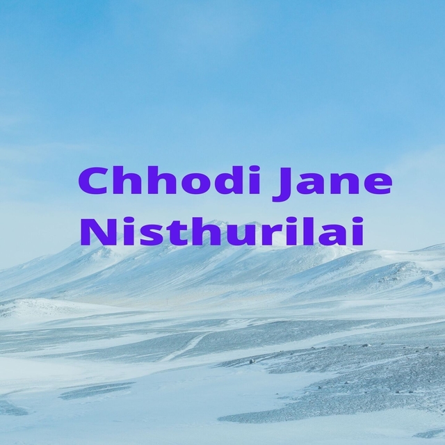 Couverture de Chhodi Jane Nisthurilai