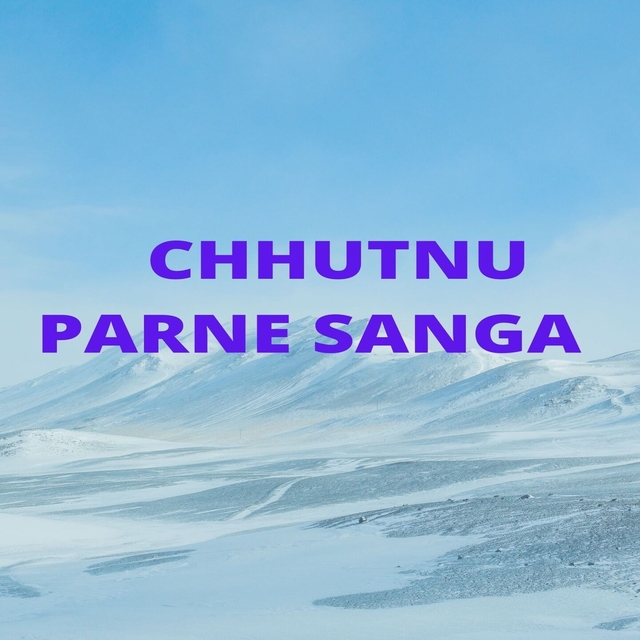Couverture de Chhutnu Parne Sanga