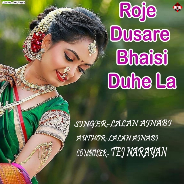 Roje Dusare Bhaisi Duhe La