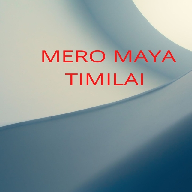 Couverture de Mero Maya Timilai