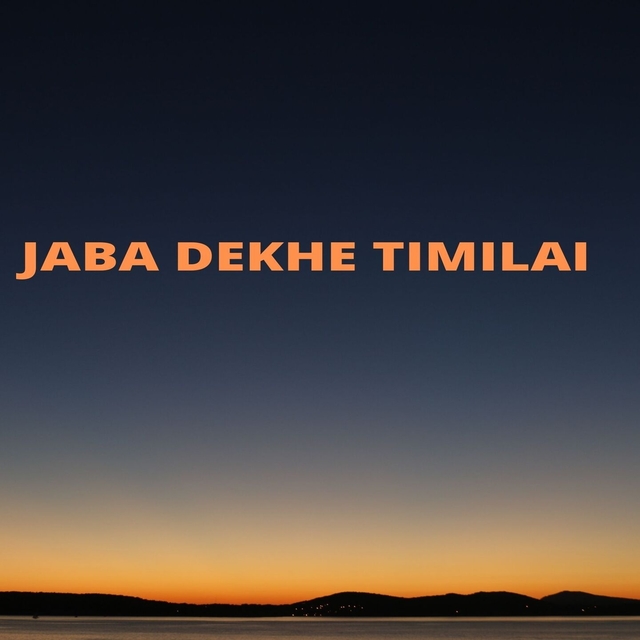 Couverture de Jaba Dekhe Timilai