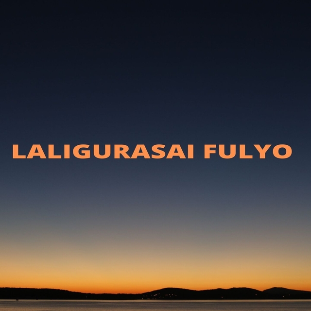 Laligurasai Fulyo