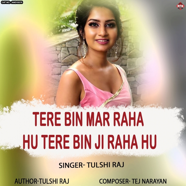 Couverture de Tere Bin Mar Raha Hu Tere Bin Ji Raha Hu