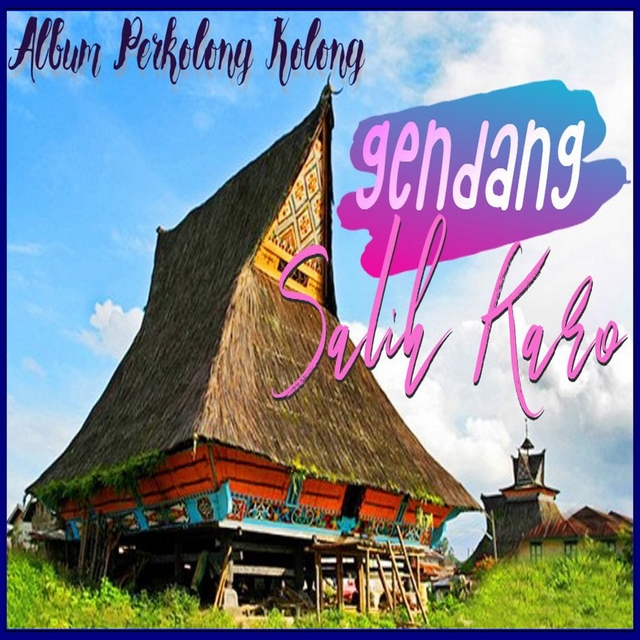 Album Perkolong Kolong Gendang Salih Karo