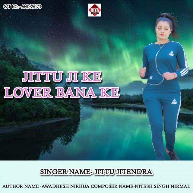 Jittu Ji Ke Lover Bana Ke