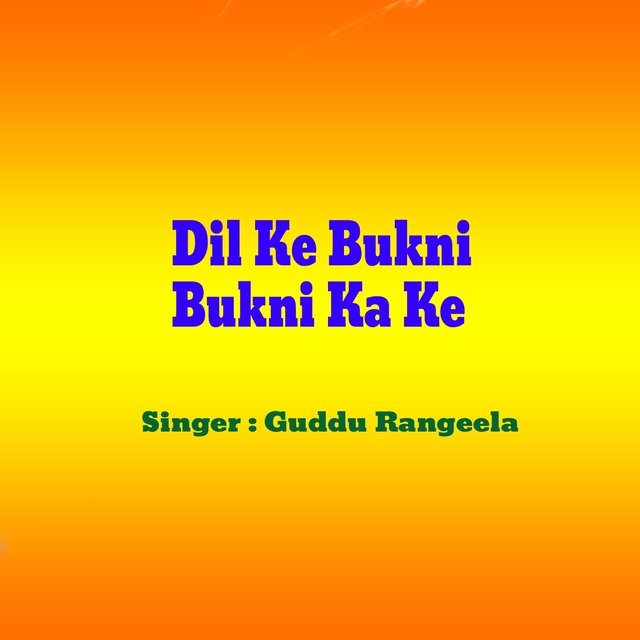 Couverture de Dil Ke Bukni Bukni Ka Ke