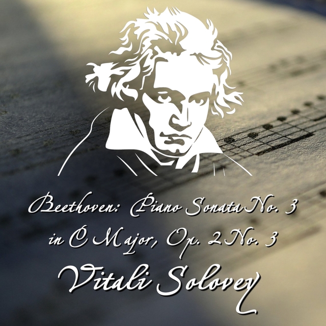 Beethoven: Piano Sonata No. 3 in C Major, Op. 2 No. 3