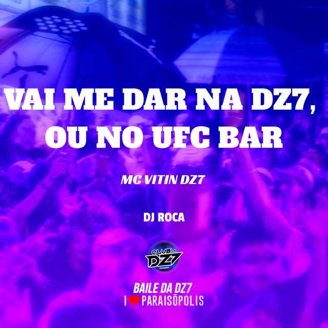 Couverture de Vai Me Dar na Dz7, ou no Ufc Bar