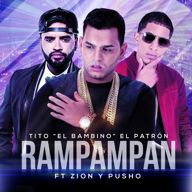 Couverture de Rampampan (feat. Zion & Pusho)