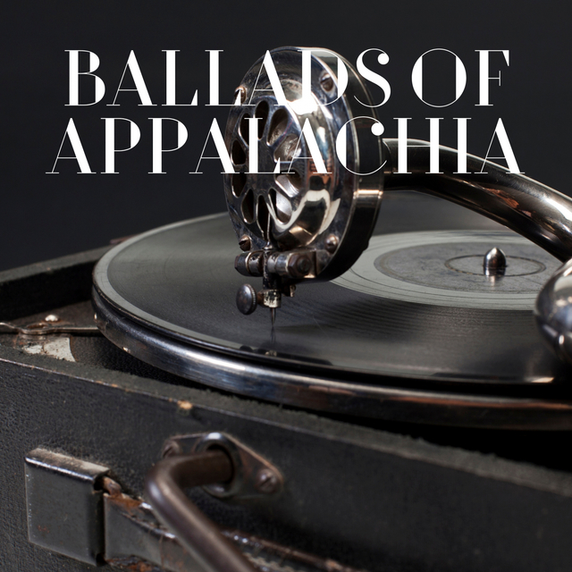 Ballads of Appalachia