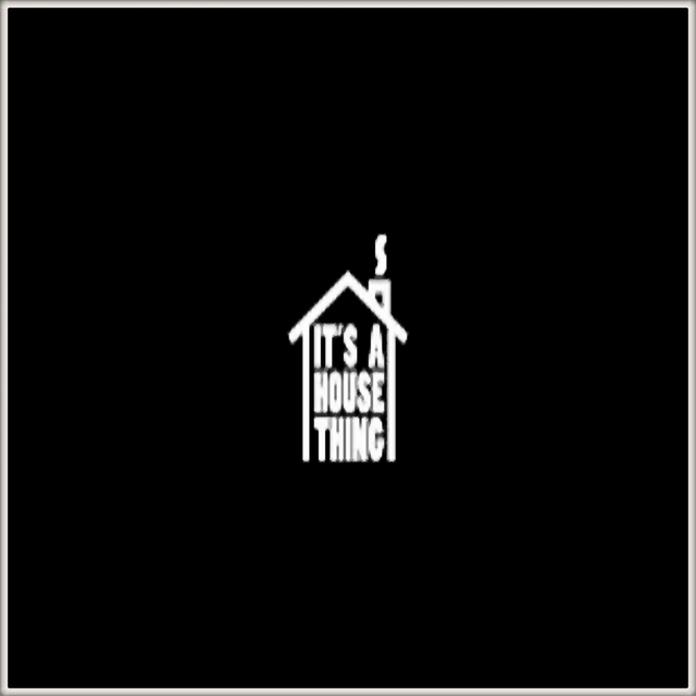 Couverture de It's a House Thing