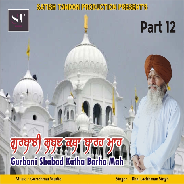 Couverture de Gurbani Shabad Katha Barha Mah, Pt. 12