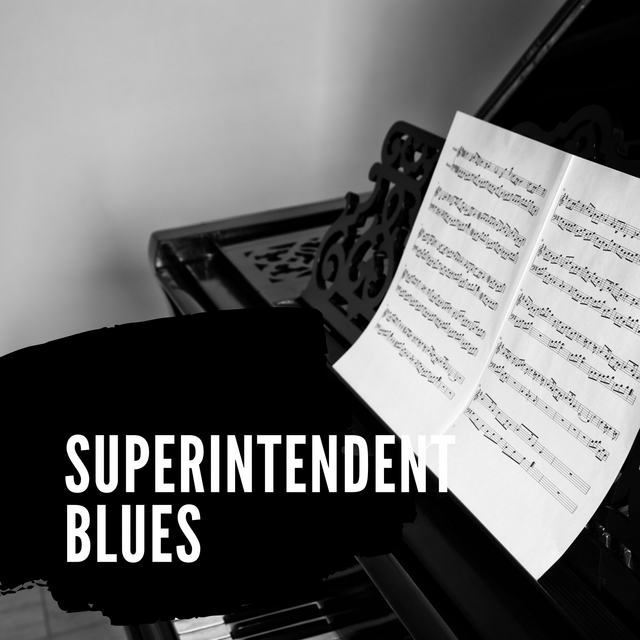 Superintendent Blues