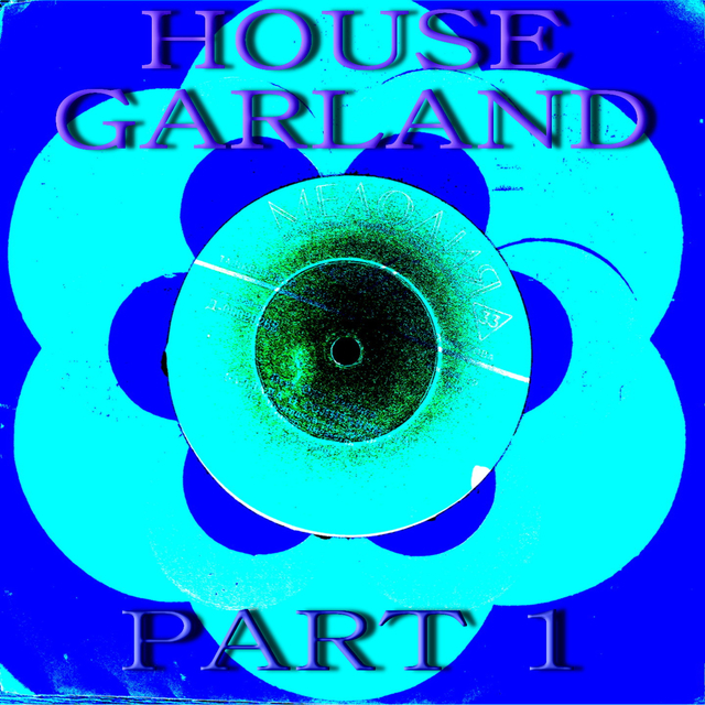 House Garland, Pt. 1