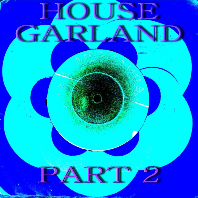 House Garland, Pt. 2