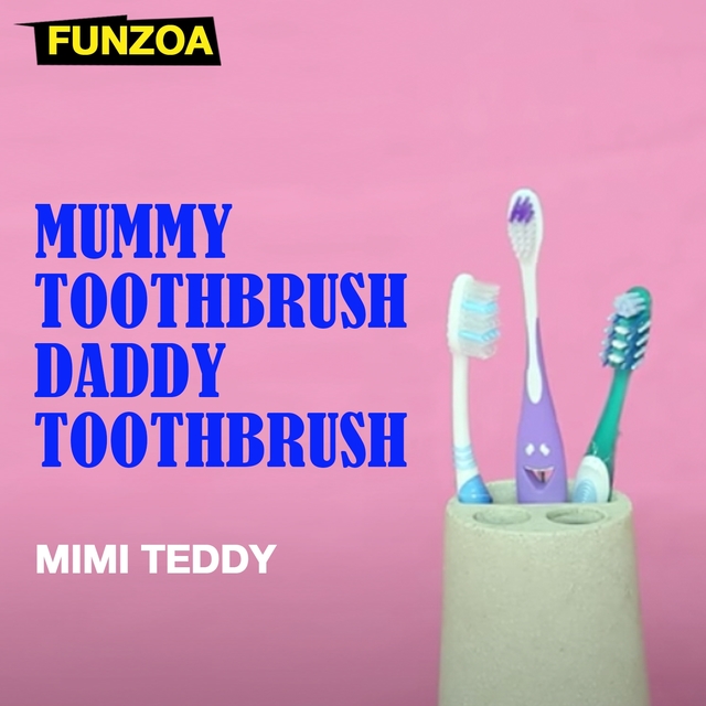 Couverture de Mummy Toothbrush Daddy Toothbrush