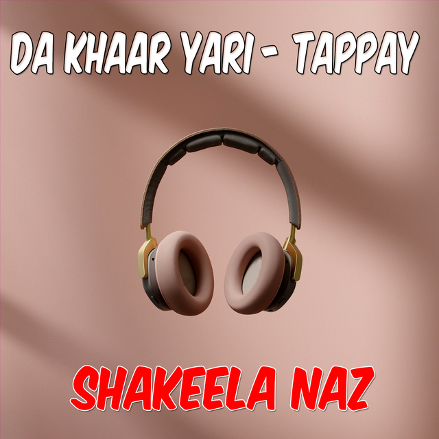 Couverture de Da Khaar Yari - Tappay