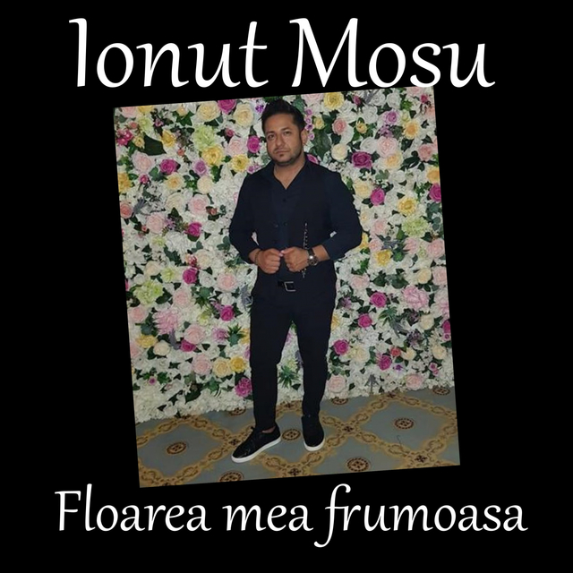 Floarea mea frumoasa