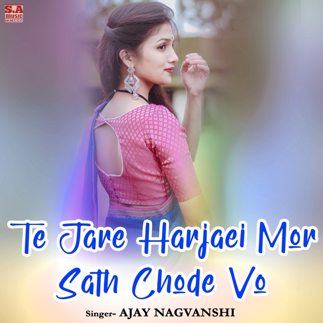 Couverture de Te Jare Harjaei Mor Sath Chode Vo