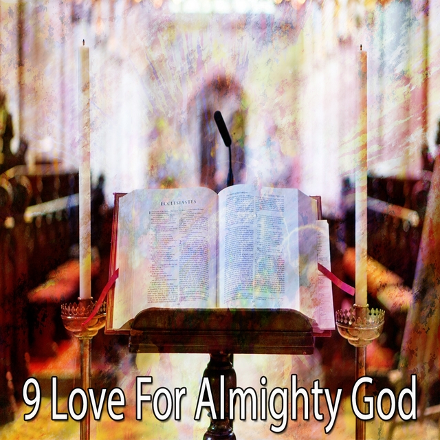 9 Love For Almighty God