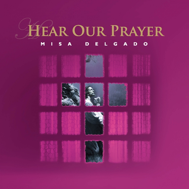 Couverture de Hear Our Prayer - Misa Delgado 10