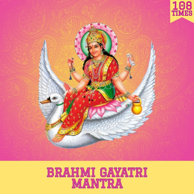 Brahmi Gayatri Mantra 108 Times