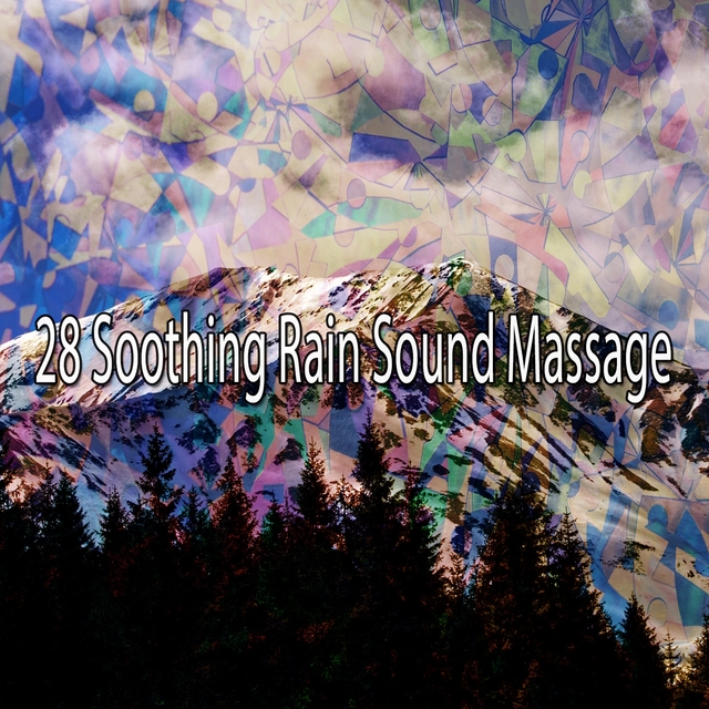 28 Soothing Rain Sound Massage