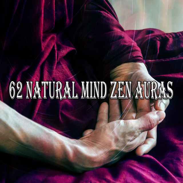 62 Natural Mind Zen Auras