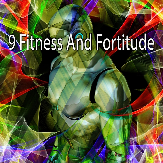 9 Fitness And Fortitude