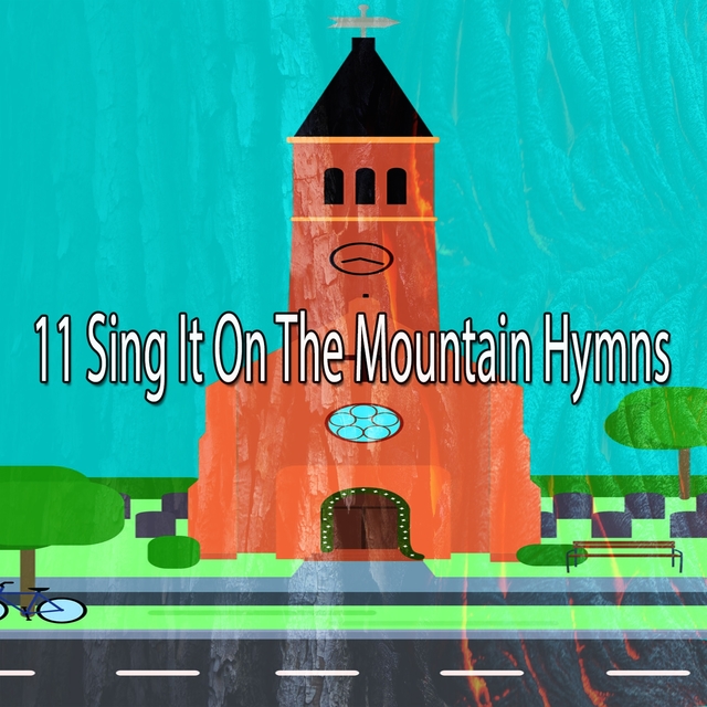 Couverture de 11 Sing It On The Mountain Hymns